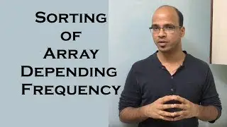 Sorting of Array Depending on Frequency of Elements