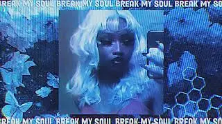 beyonce - break my soul // sped up + bass boosted