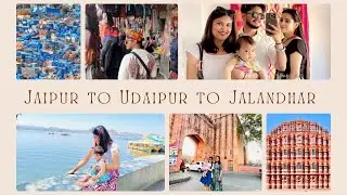 Jaipur To  Udaipur To Jalandhar { Ep 02 } || #rajmann #rajasthan #travelvlog #bluecity