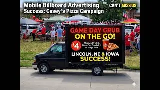 Mobile Billboard Advertising Success: Casey&rsquo;s Pizza Campaign in Lincoln & Iowa | Can&rsquo;t Miss US