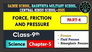 Chapter 5: Force, Friction and Pressure -4 🌟⚙️🌀 |Class 9th 📚 | Sainik School 🎓 | RMS 🌟 |CHS 🏫