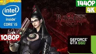 Bayonetta 1 (i5 3570 + GTX 660) - 1080p - 1440p - 4K