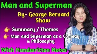 Man and Superman by GB Shaw | Man and Superman Summary | Man and Superman Summary