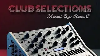 Rem.G @ Club Selections [Minimal / Deep / Techno / House DJ Mix] 2024