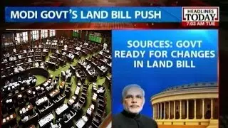Modi To Take Final Call On Introducing Land Acquisition Bill in Lok Sabha