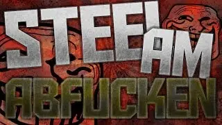 SteeL beim abf*ucken xD l LIVE Trollmentary