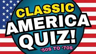 Classic America Quiz! How Much Do You Remember Of The 50's to '70s? Can You Get 10 Righ?