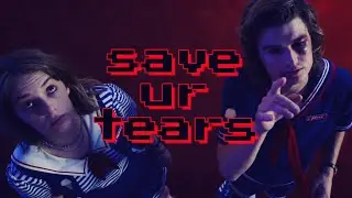 Stranger Things || SAVE UR TEARS