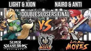 Light & Xion vs Nairo & ANTi - Let's Make Moves - Ultimate Doubles Losers Final