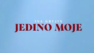 Iva Grujin - Jedino moje (Official Music Video)