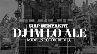 DJ I M LO ALE MIDEL NROTOK BEDIL 2025 SULTHON APP OFFICIAL
