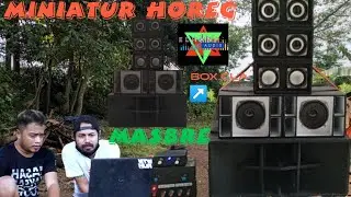 MINIATUR SOUND 4 INCH HOREG SAMPAI GETAR || MAS BRE SAMPAI GELENG GELENG