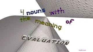 evaluation - 5 nouns which are synonym to evaluation (sentence examples)
