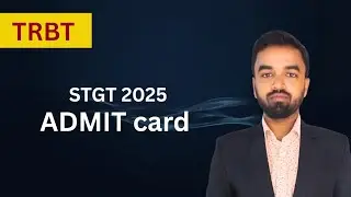 ADMIT CARD STGT 2025
