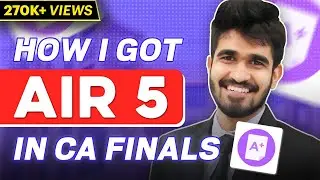 CA Final - Subject Wise Strategy to get a rank | How I got AIR 5 in CA Finals | Focus on ICAI Mat