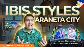 Ibis Styles Hotel Araneta City | Hotel for Concert Events in QC | Attended AHOF Fancon |  TakeOffPH