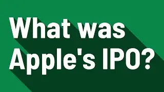 What was Apple's IPO?