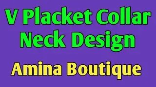 V Placket Collar Neck Design | Front Neck Design | Amina Boutique