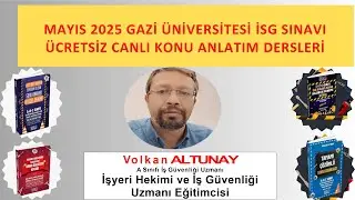 10. 2025 Mayıs İSG Sınav Hazırlık Konu Anlatım Dersleri (Fiziksel Risk Etmenleri)