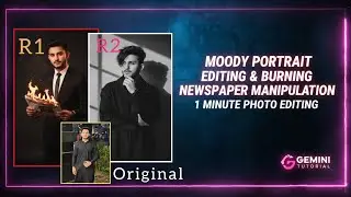Moody Portrait Editing & Burning Newspaper Manipulation (Gemini Tutorial) - 1 Minute Photo Editing