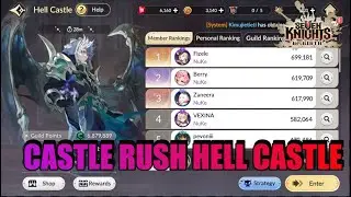 CASTLE RUSH HELL CASTLE VS KRISS SUNDAY SEVEN KNIGHT REBIRTH