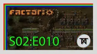 Let's Play Factorio [S02:E010] - Default 0.16 Stable