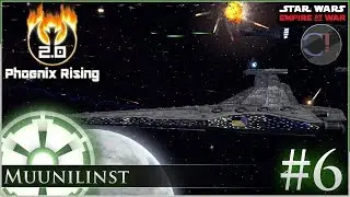 Moving on Muunilinst [ Empire ] Star Wars: Empire at War Mod - Phoenix Rising 2.0 -  Ep 6