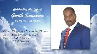 Funeral Service for the late Garth Saunders, Tuesday May 23, 2023
