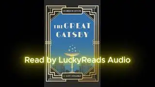 The Great Gatsby By F. Scott Fitzgerald:  LuckyReads Audio