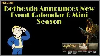 NEW Event Calendar, NEW Mini Season Confirmed & More In Fallout 76.......