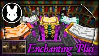 Мод Enchanting Plus Bit-by-Bit от Mischief of Mice!