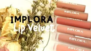SWATCHES & REVIEW IMPLORA LIP VELVET