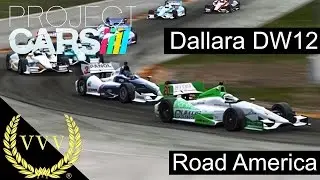 Project Cars - Dallara DW12 - Road America