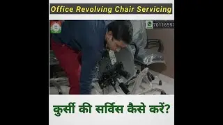 Office Chair Servicing | Rotating Recline Chairs Maintenance | Service Kese Kare | Noise In Chairs