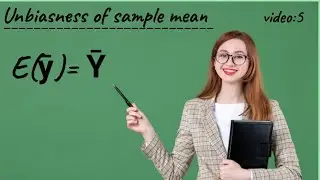 E(ȳ)= Ȳ || Unbiasness of sample mean || Sampling || ISS study