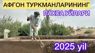 AFGʻON TURKMANLARNING PAXSA UYLARI