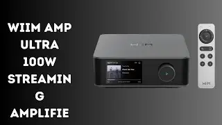 Transform Your Home Audio with 100W Streaming Amp | WiiM