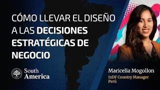 IA y UX Strategy: Maricelia Mogollon sobre llevar el Diseño a la “Mesa de los Adultos”