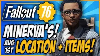 Fallout 76 Minerva Location | August 1st - 3rd