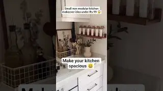 Make your kitchen spacious small non modular kitchen makeover #makeover #organization #shortsfeed