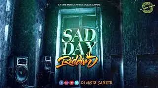 Sad Day Riddim Mix (Prince Villa Records & Live MB Music) {2022} ft Spenxshell, Shane O, Chronic Law