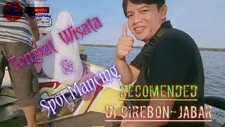 Wisata Cirebon | Survei Spot Mancing di Pantai Kejawanan Cirebon