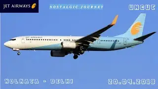 UNCUT : JET AIRWAYS : KOLKATA (CCU) TO DELHI (DEL) : TAKEOFF AND LANDING : BOEING 737 - 96N (ER)