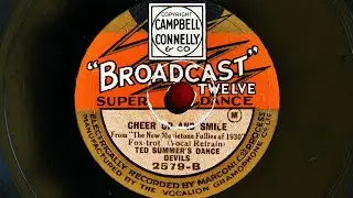 Ted Summer's Dance Devils (Harry Bidgood) - Cheer up and Smile (1930)