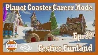 Planet Coaster Career Mode Ep 22 - Festive Funland