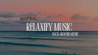 Nebula - The Grey Room Density| No Copyright Background Music| Relaxing Ocean Waves & Mountain View 