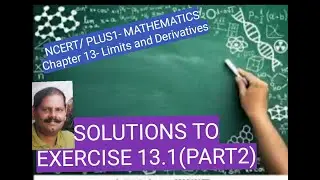 Plus one - Solutions to NCERT text book Exercise 13.1 (part2). Chapter 13 - Limits and derivatives