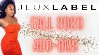 JLUXLABEL FALL 2020 ADD-ONS