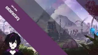 Let's Play 【Satisfactory】 Release Day Stream IT'S FINALLY HERE