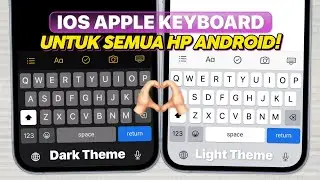 IOS KEYBOARD ON ANY ANDROID !! CARA UBAH KEYBOARD ANDROID MENJADI IPHONE